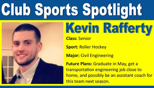 Club Sports Spotlight: Kevin Rafferty - Roller Hockey