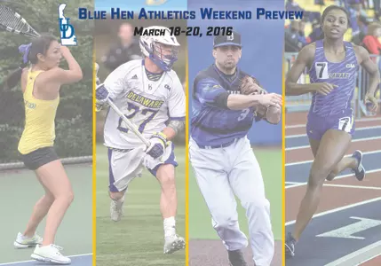 Blue Hens Weekend Preview (March 18-20, 2016)