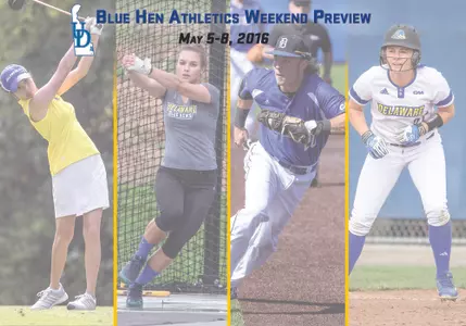 Blue Hens Weekend Preview (May 5-8, 2016)