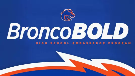 Bronco BOLD H.S. Ambassador Program