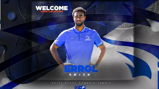 Graphic welcoming Errol Smith as a new assistant coach of Boise State's women tennis team.