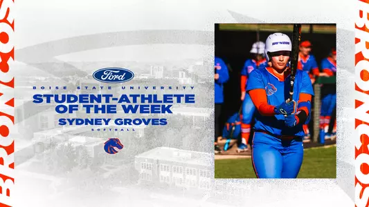 Sydney Groves of softball named the Boise State Player of the Week