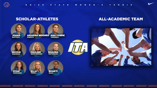 Women's Tennis Graphic showing Joana Baptista, Ariadna Briones Ginesta, Ana Conde Vendrell, Nicole Discenza, Pauline Ernstberger, Shauna Heffernan, Ryan Kershner, Ella Piron and Bhakti Shah earning the ITA Scholar Athlete award as well as the team being named an ITA All-Academic Team