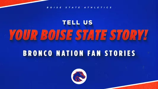 Bronco Nation Fan Stories