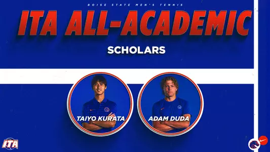 Boise State's 2025 men's tennis  ITA Scholar-Athletes are Taiyo Kurata and Adam Duda.