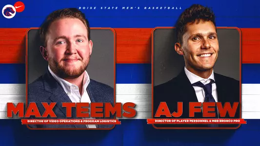 Graphic announcing Max Teems and AJ Few as full-time staff staffers for Boise State MBB
