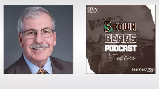 Former Brown Director of Athletics Dave Roach joins the Brown Bears Podcast