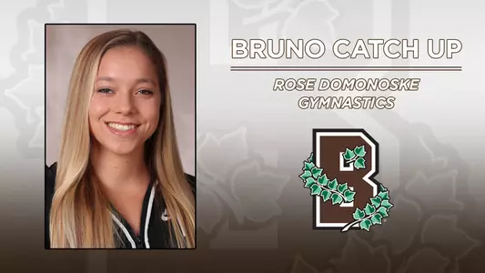 Head shot of gymnastics' Rose Domonoske alongside a Brown Athletics logo