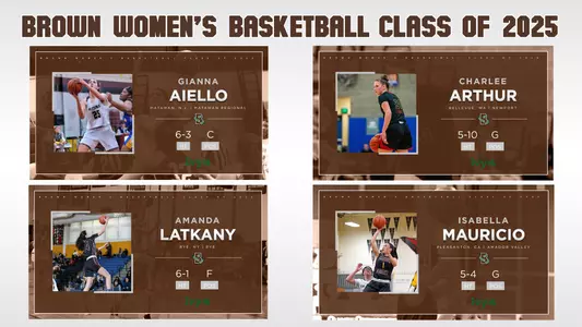 Introducing the Brown women's basketball Class of 2025