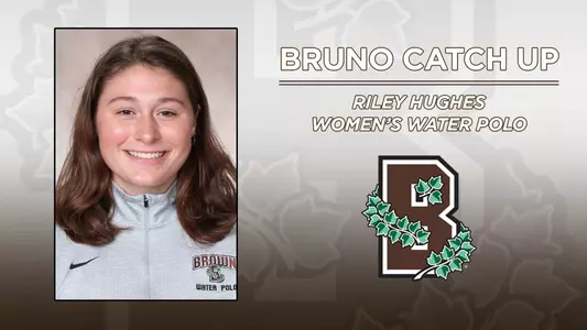 Head shot of women's water polo's Riley Hughes alongside a Brown Athletics logo
