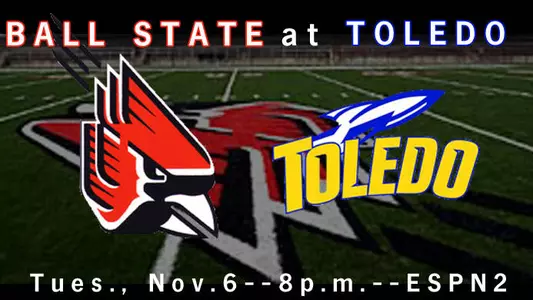 Football Team at Toledo Tues., Nov. 6, on ESPN2