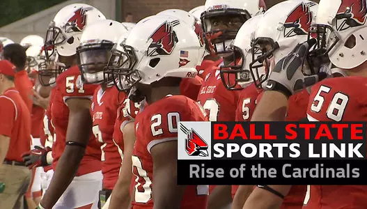 Ball State Sports Link: Rise of the Cardinals