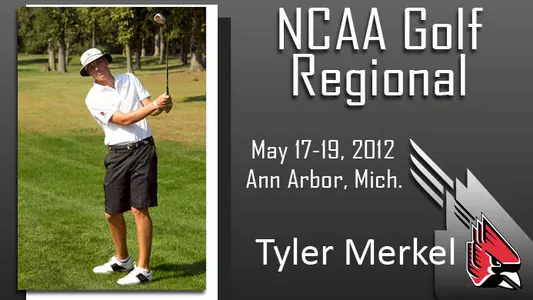 Tyler Merkel at NCAA Golf Regional - 11:20 Tee Time