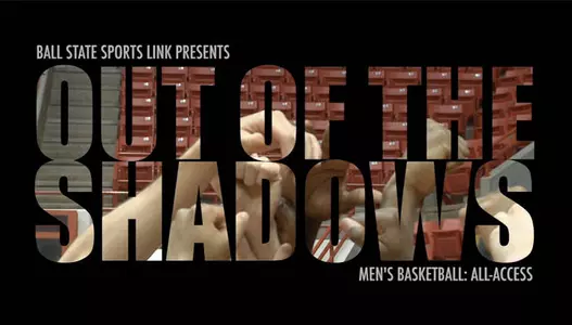 SL TV: "Out of the Shadows: Ball State MBB"