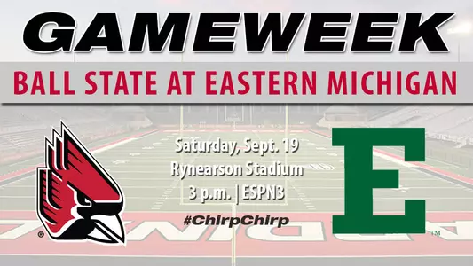 Gameweek: Ball State Opens #MACtion Saturday at EMU