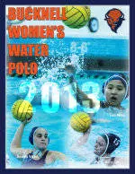 2013 Bucknell Women's Water Polo Media Guide