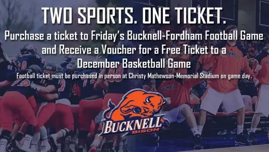 Purchase a Bucknell-Fordham Football Ticket and Receive a Free Basketball Ticket Voucher