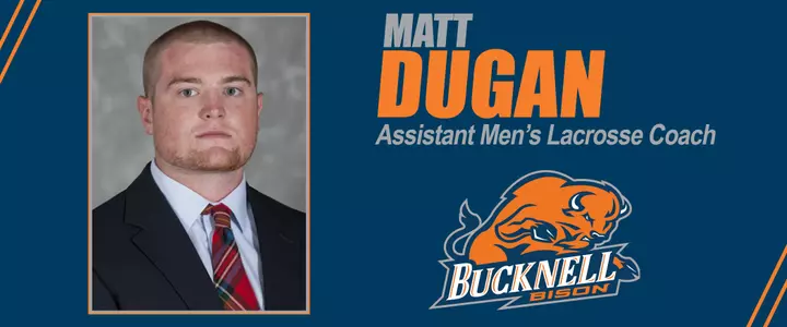 Matt Dugan Named Assistant Men's Lacrosse Coach