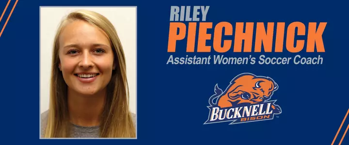 Riley Piechnick Joins Bucknell Women's Soccer Coaching Staff