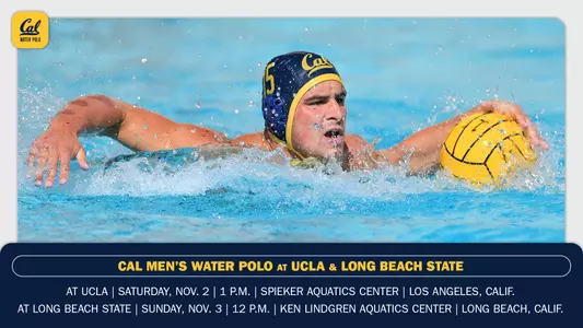 Cal Men's Water Polo - UCLA & LBSU Preview 1102/03