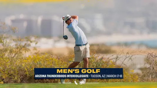 Men's Golf: Arizona Thunderbirds Intercollegiate Preview 2025