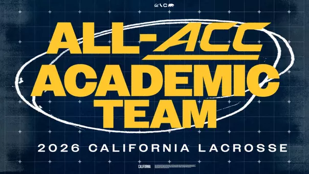 2026-06-25 20 Cal Lacrosse Players Earn All-ACC Academic Honors