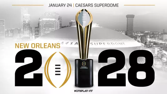 College Football Playoff Selects New Orleans to Host 2028 National Championship