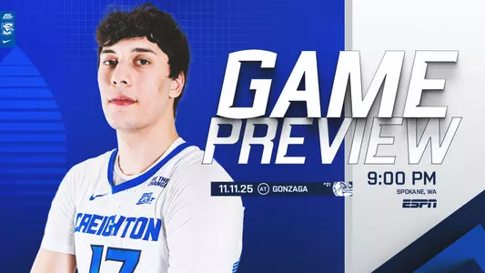 Creighton at Gonzaga MBB Preview