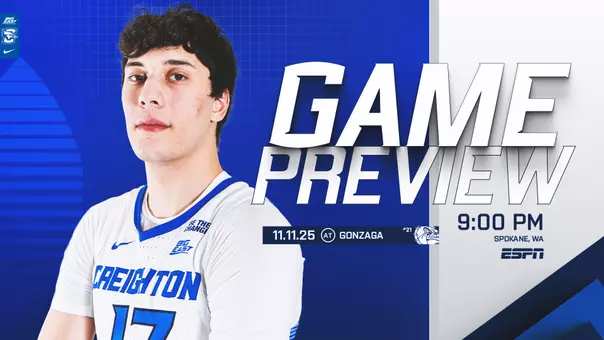 Creighton at Gonzaga MBB Preview