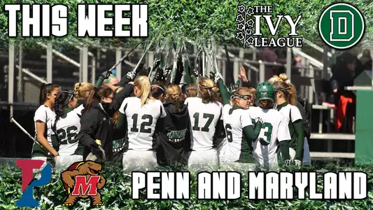 Dartmouth Set to Take on Penn and No. 1 Maryland This Weekend