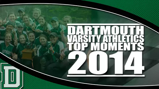 Dartmouth Varsity Athletics Top Moments of 2014: Day 5