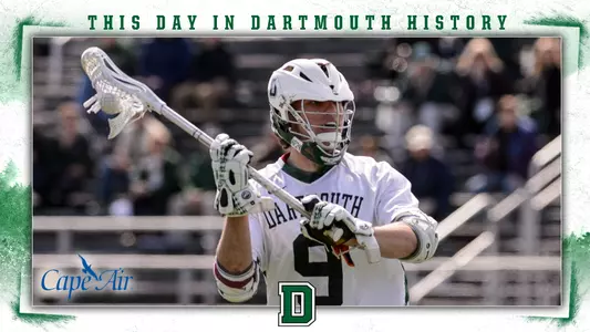 This Day in Dartmouth History: April 13 (Cam Lee of men's lacrosse 2013)