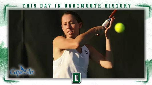 This Day in Dartmouth History: April 23 (Georgiana Smyser of women's tennis)