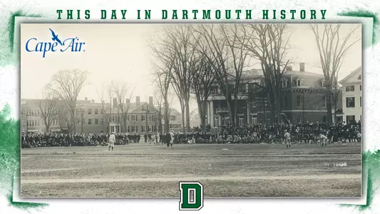 This Day in Dartmouth History: April 25 (Baseball on the green in 1906)