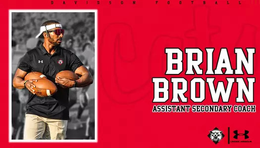 Brian Brown was hired as a defensive assistant/secondary coach for Davidson Football