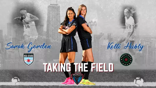 Sarah Gorden and Kelli Hubly Taking the Field for NWSL