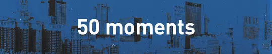 50 moments