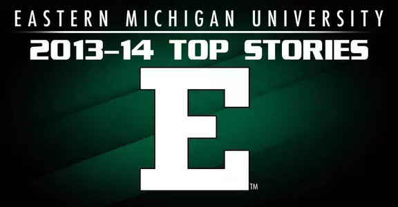 Eastern Michigan Releases Top Stories of 2013-14 Season