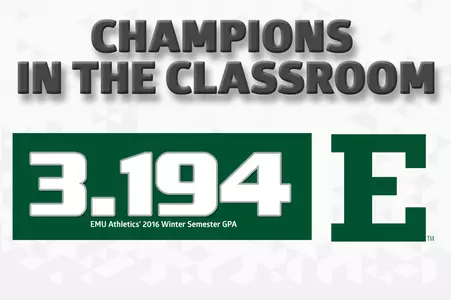 Student-athletes at EMU scored a 3.194 GPA in the latest term