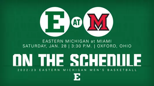 MBB Game Graphic - EMU at Miami, Jan. 28