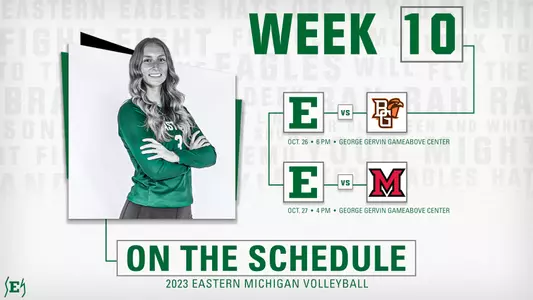 week 10 of upcoming volleyball playing BGSU and MIAMI