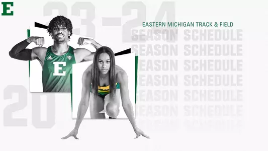 2023-24 EMU Track and Field Schedule Release Graphic