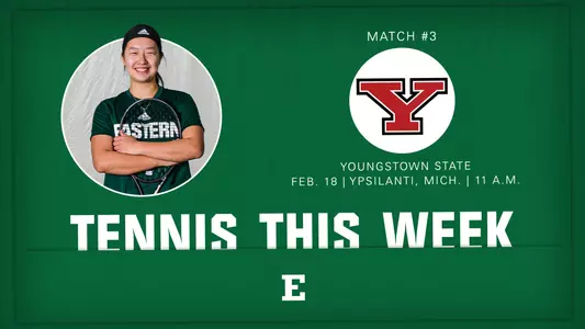 Tennis Schedule Feb. 16 - EMU set to host Youngstown State