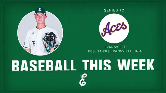 Baseball set for weekend series at Evansville, Feb. 24-26