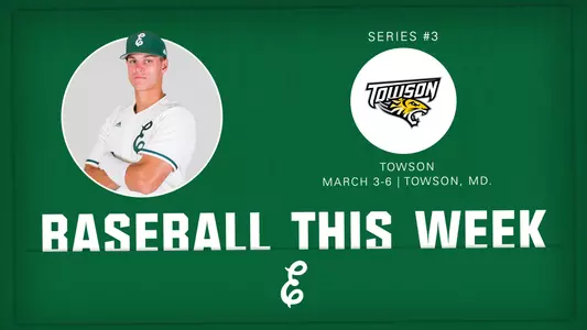 EMU Baseball Plays Towson, March 3-6 in Maryland