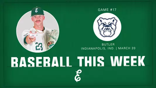 Official Game Preview for EMU Baseball at Butler, to be played March 20, 2023 at Butler University