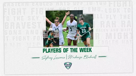 Mackenzie Blackwell earns Defensive POTW while Sydney Lawrence earsn offensive POTW