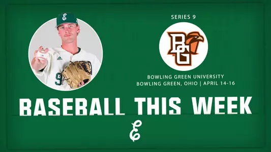 Baseball set for three-game weekend series at Bowling Green State University