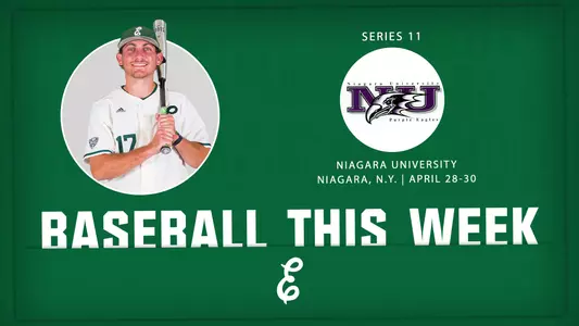 Baseball set for a three-game weekend non-conference series versus Niagara, Friday-Sunday, April 28-30