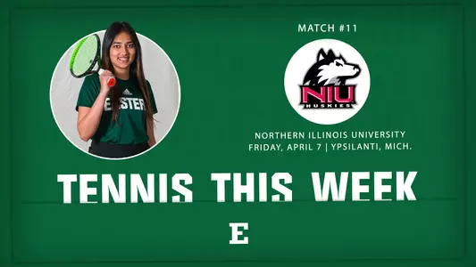 Tennis hosts NIU at home inside the Chippewa Club, Friday, April 7 at 1 p.m.